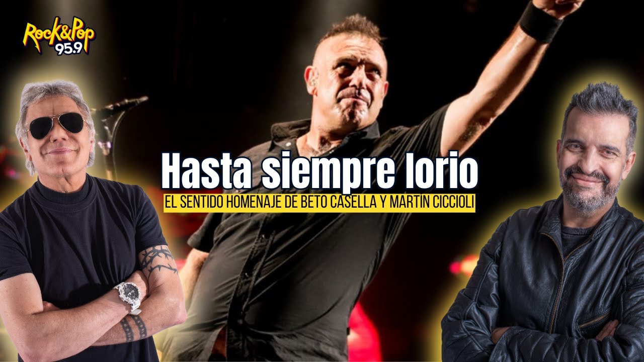 ¡Hasta siempre, Iorio! El sentido homenaje de Beto Casella y Martín Ciccioli