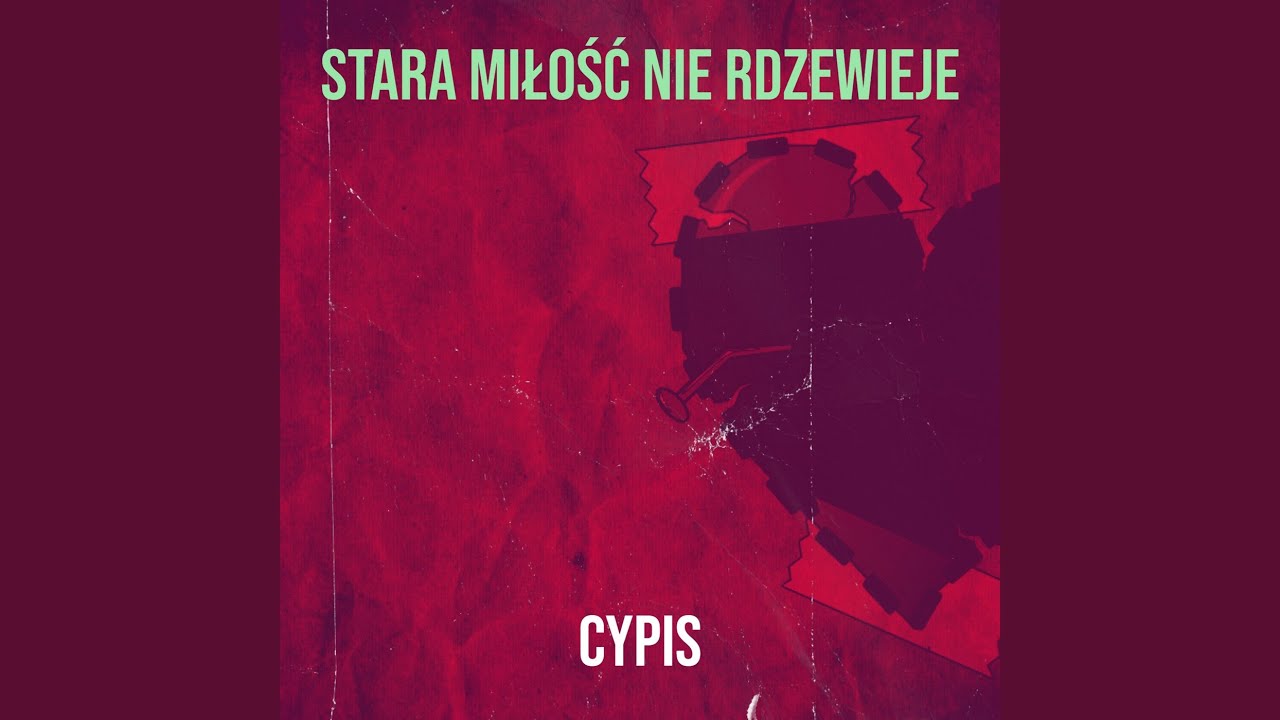 Stara Miłość Nie Rdzewieje