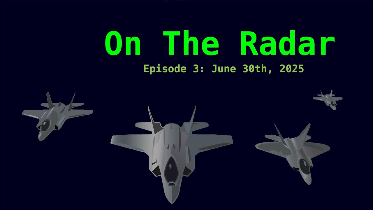 On The Radar: Aerospace Industry Update June 30th
