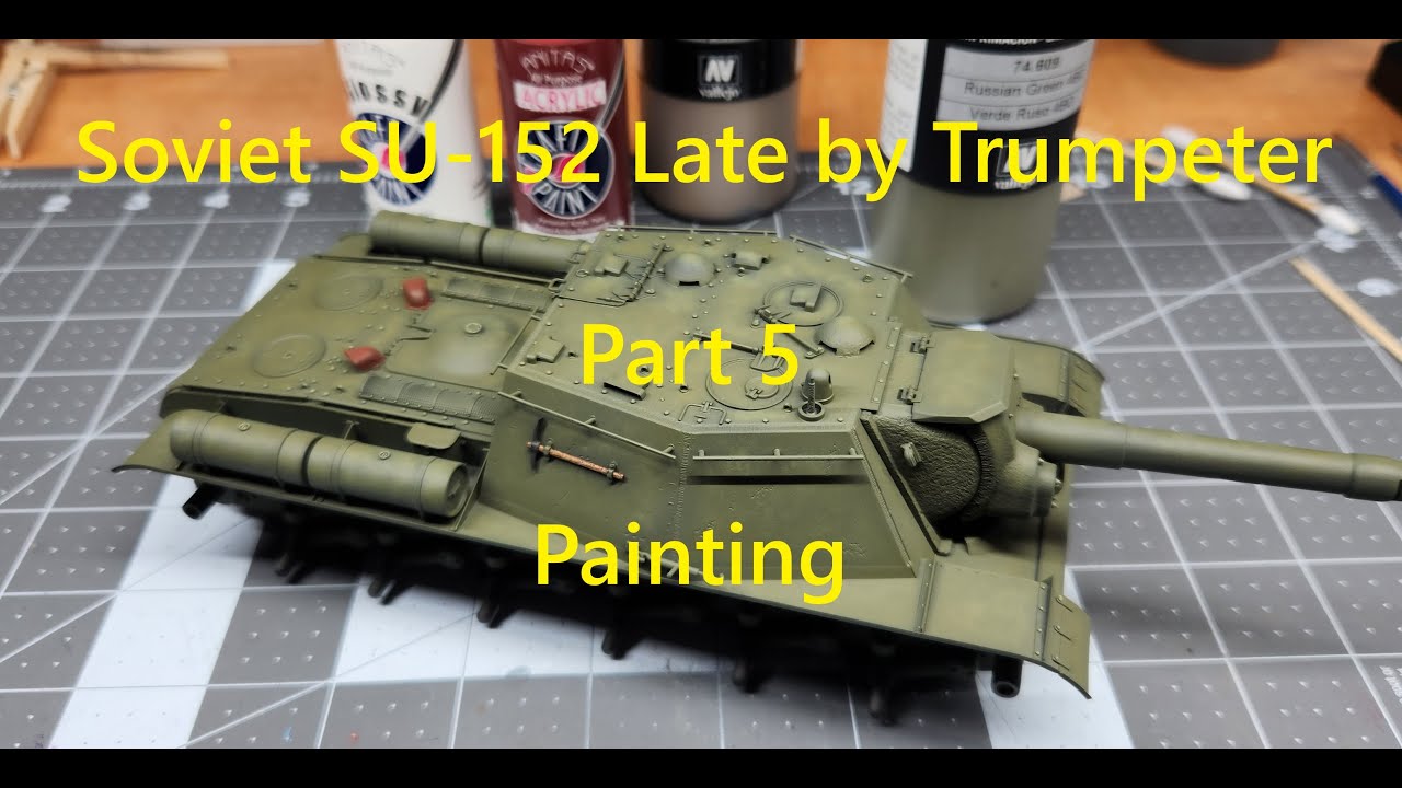 Советский СУ-152 от Trumpeter, часть 5, покраска.