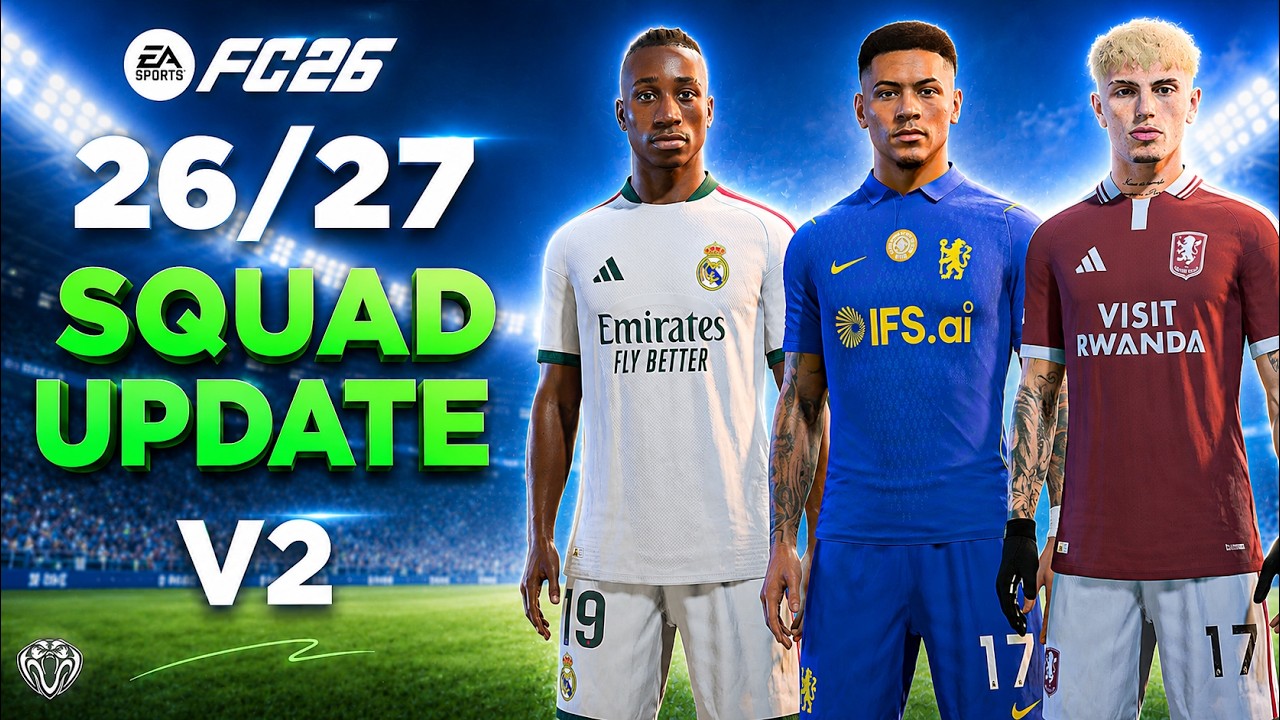 26/27 Squad Update V2 For FC 26 (New Transfers - Managers - Promoted Clubs)