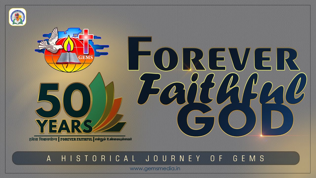 Forever Faithful God | A Glimpse on the Historical Journey of GEMS | English Video | GEMS Media