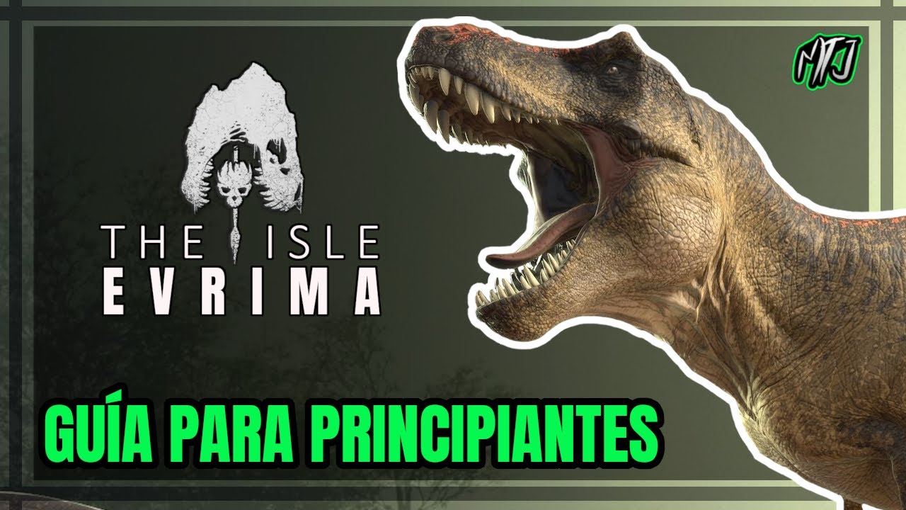 Guía para Principiantes - The Isle Evrima 0.21