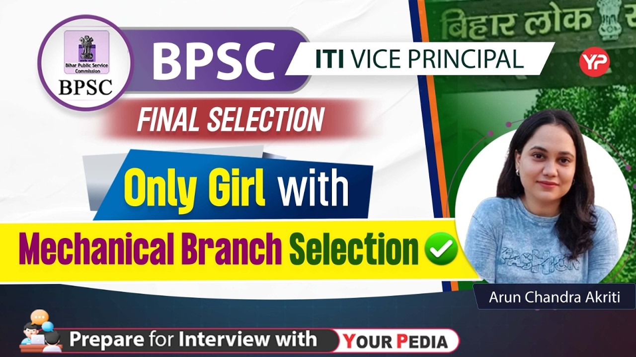 Only girl with Mechanical selection | Akriti sharing BPSC ITI Vice Principal Interview Experience