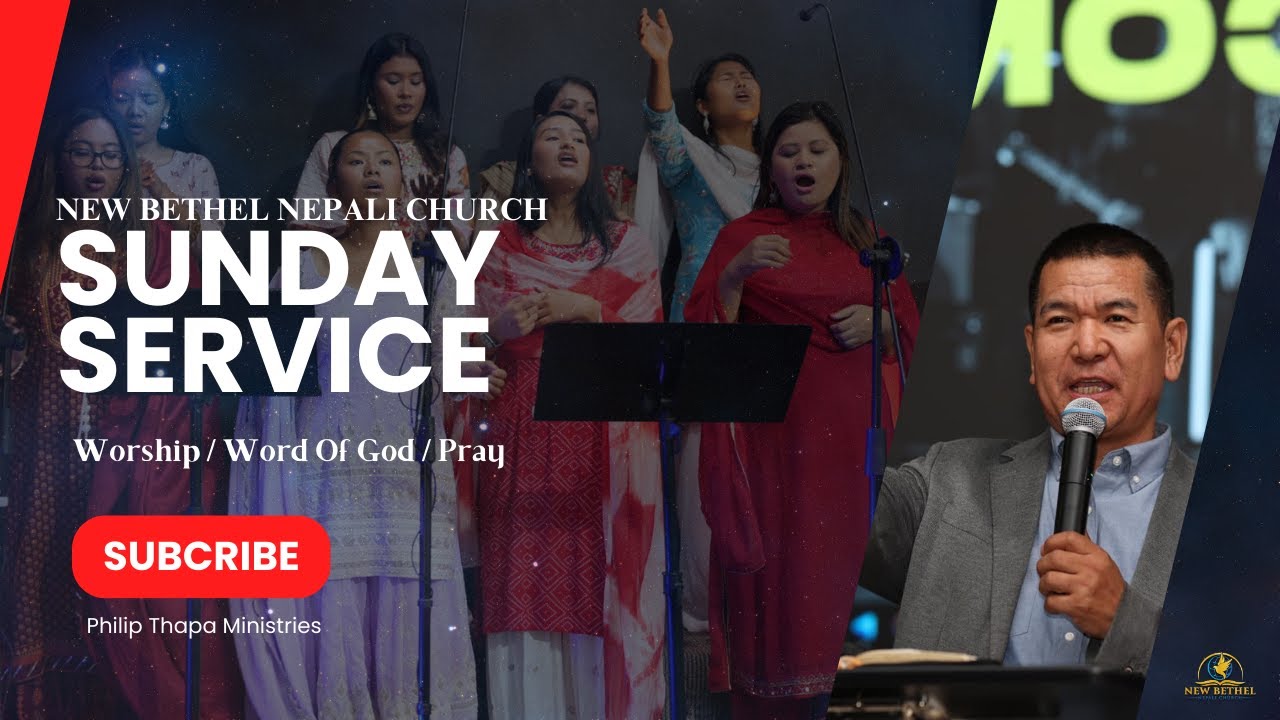 New Bethel Nepali Church Sunday Service 09/15/2024