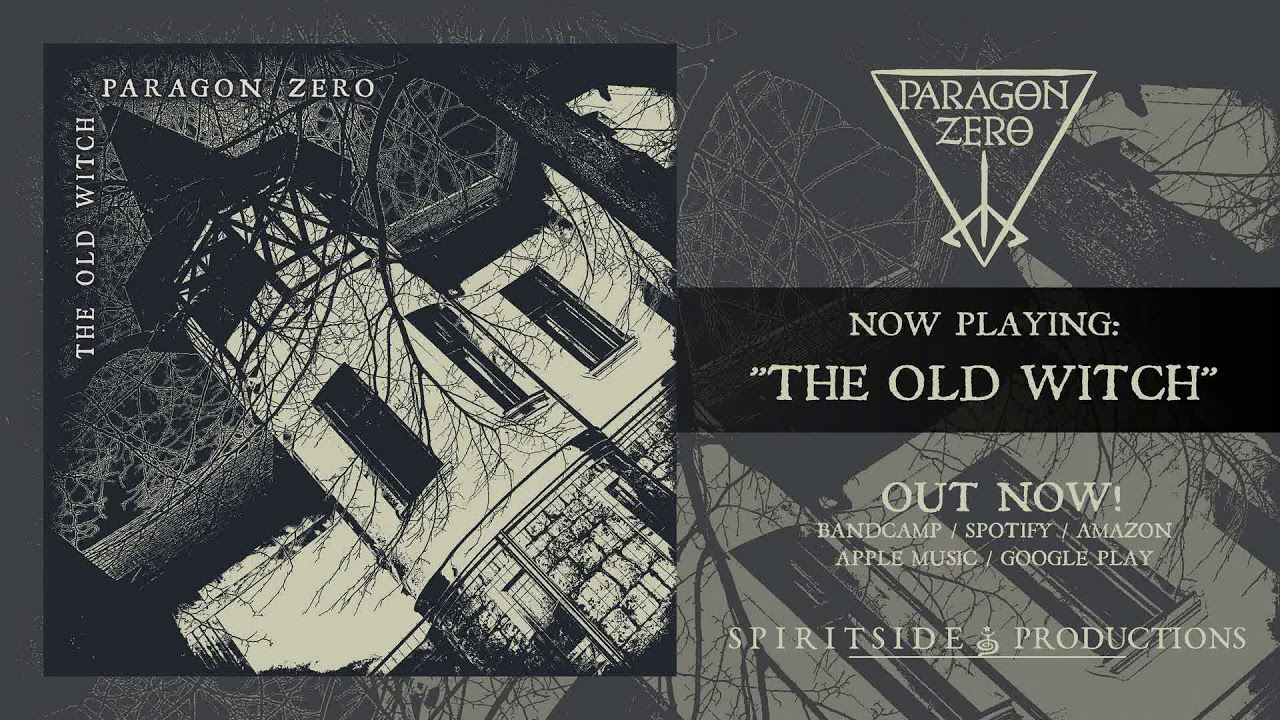 Paragon Zero - The Old Witch (Official Audio) Single 2019