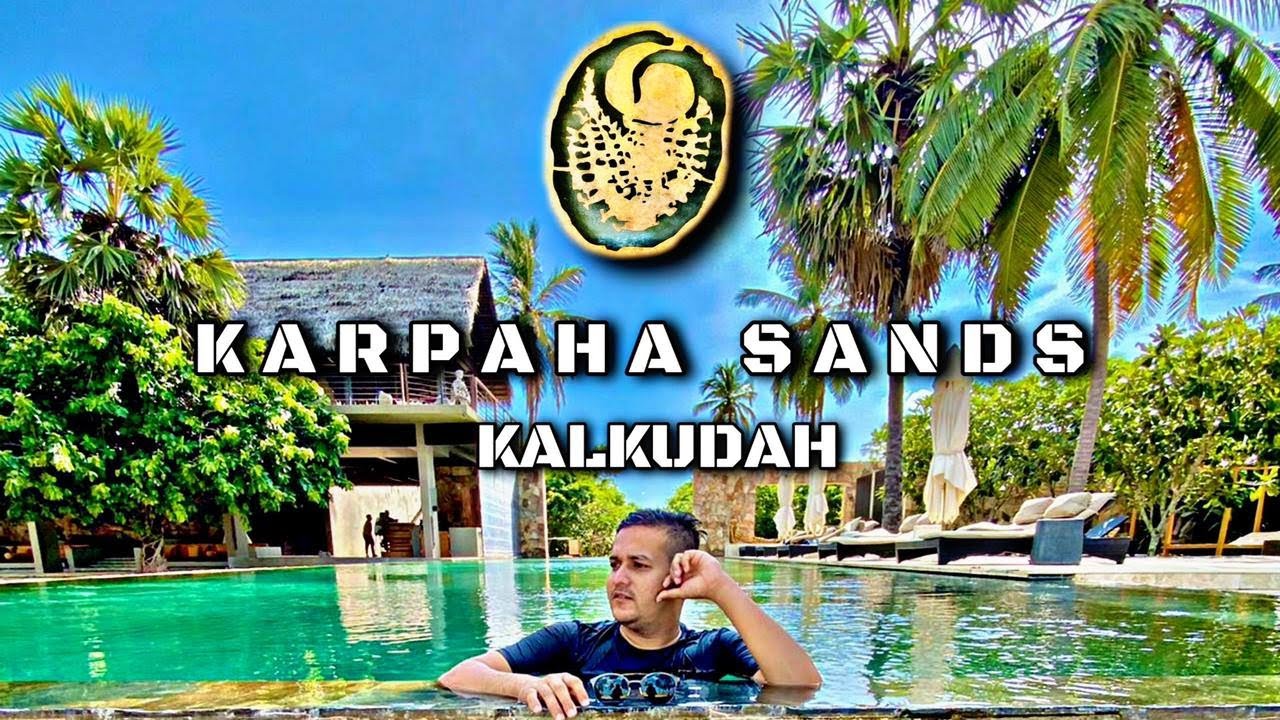 Hidden secret 🤫 Karpaha sands hotel kalkudah | Pasikudah | Srilanka |  Travel With Riza Watto