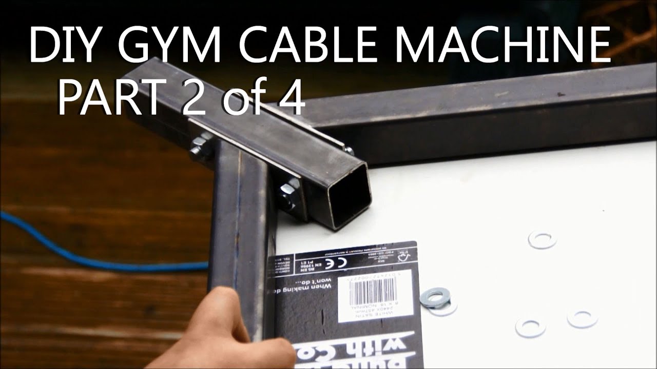 DIY Gym Cable Machine - Full Build Log - Part 2of4