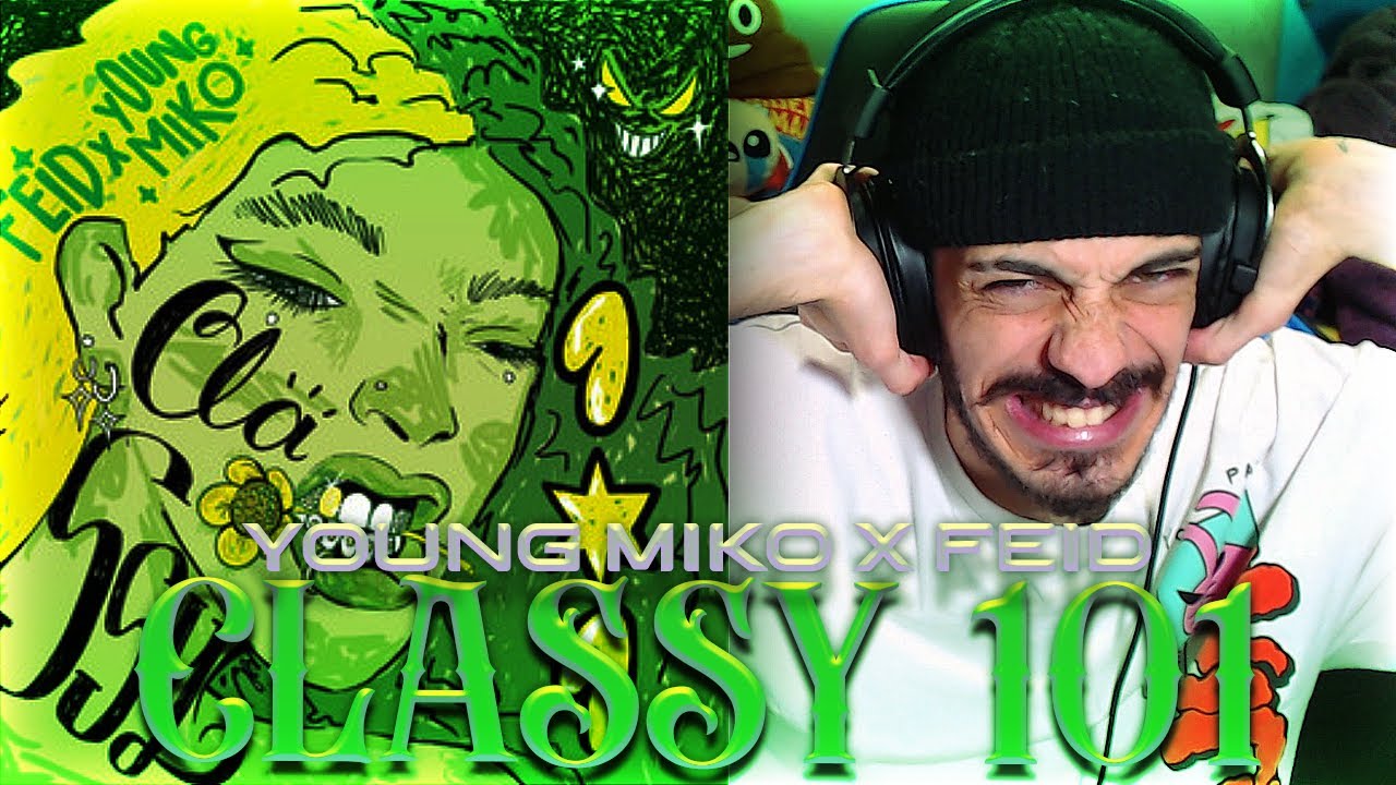 ESTO ES HIT MUNDIAL 🌍 REACCIÓN a Feid, Young Miko - Classy 101