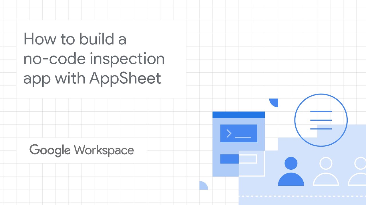 Как создать приложение для проверки без кода с помощью AppSheet