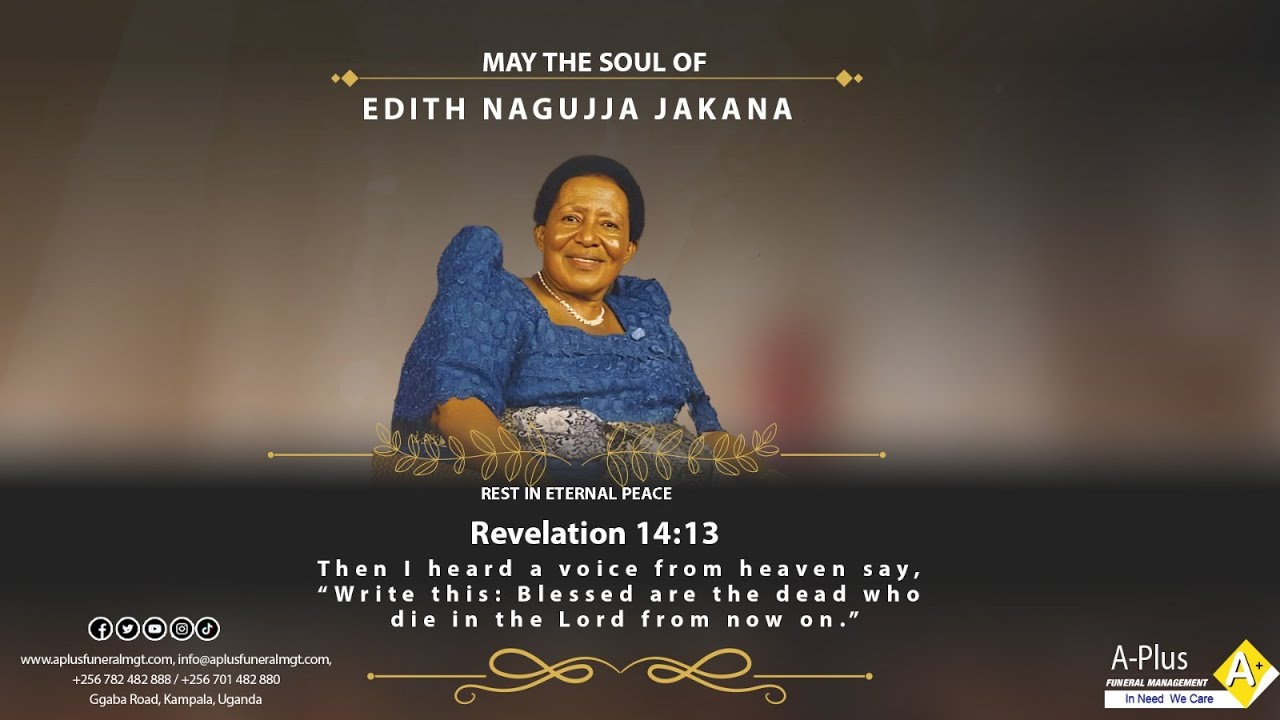 Burial of the Late EDITH NAGUJJA JAKANA