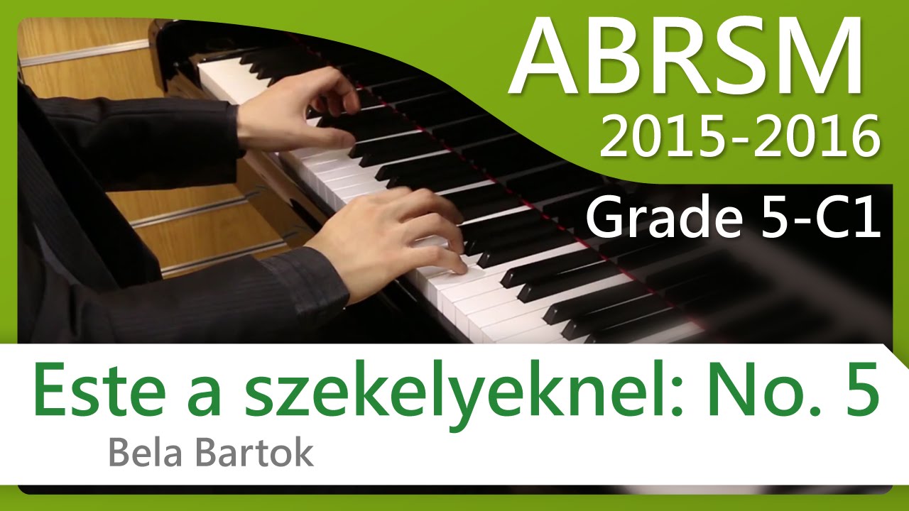 [青苗琴行] ABRSM Piano 2015-2016 Grade 5 C1 Bela Bartok Este a szekelyeknel: No. 5