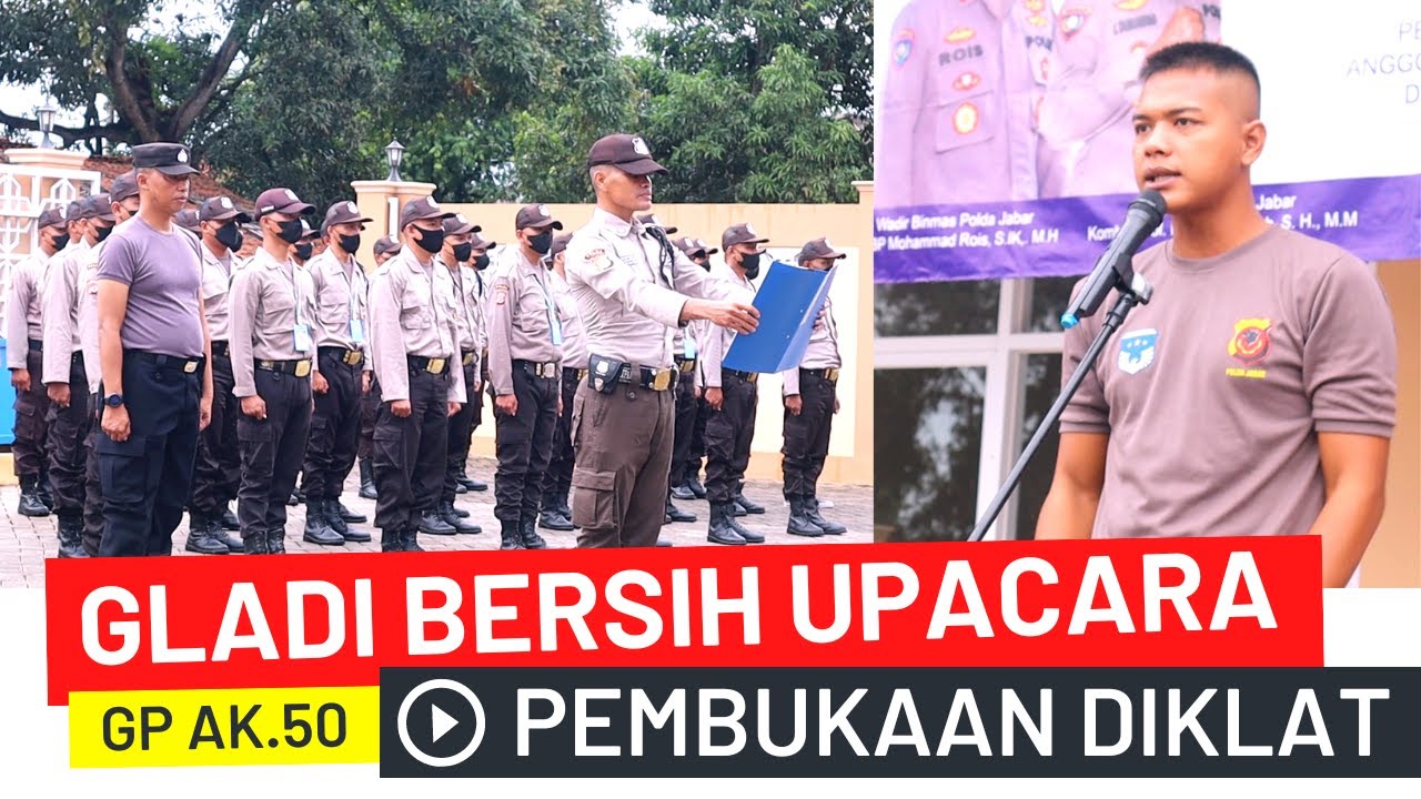 GLADI UPACARA PEMBUKAAN DIKLAT SATPAM GADA PRATAMA ANGKATAN 50 SUBANG PT. CARAKA SAKTI UTAMA