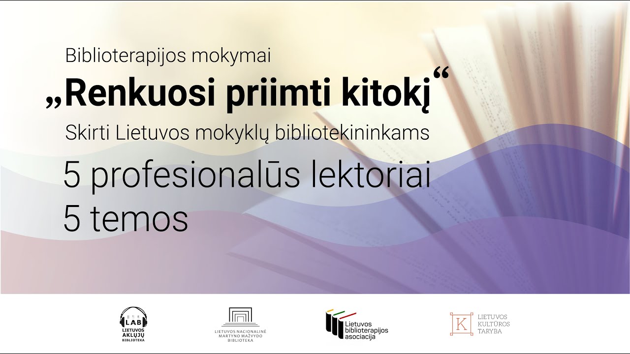 Nuotoliniai biblioterapijos mokymai &bdquo;Renkuosi priimti kitokį&ldquo; (I dalis)
