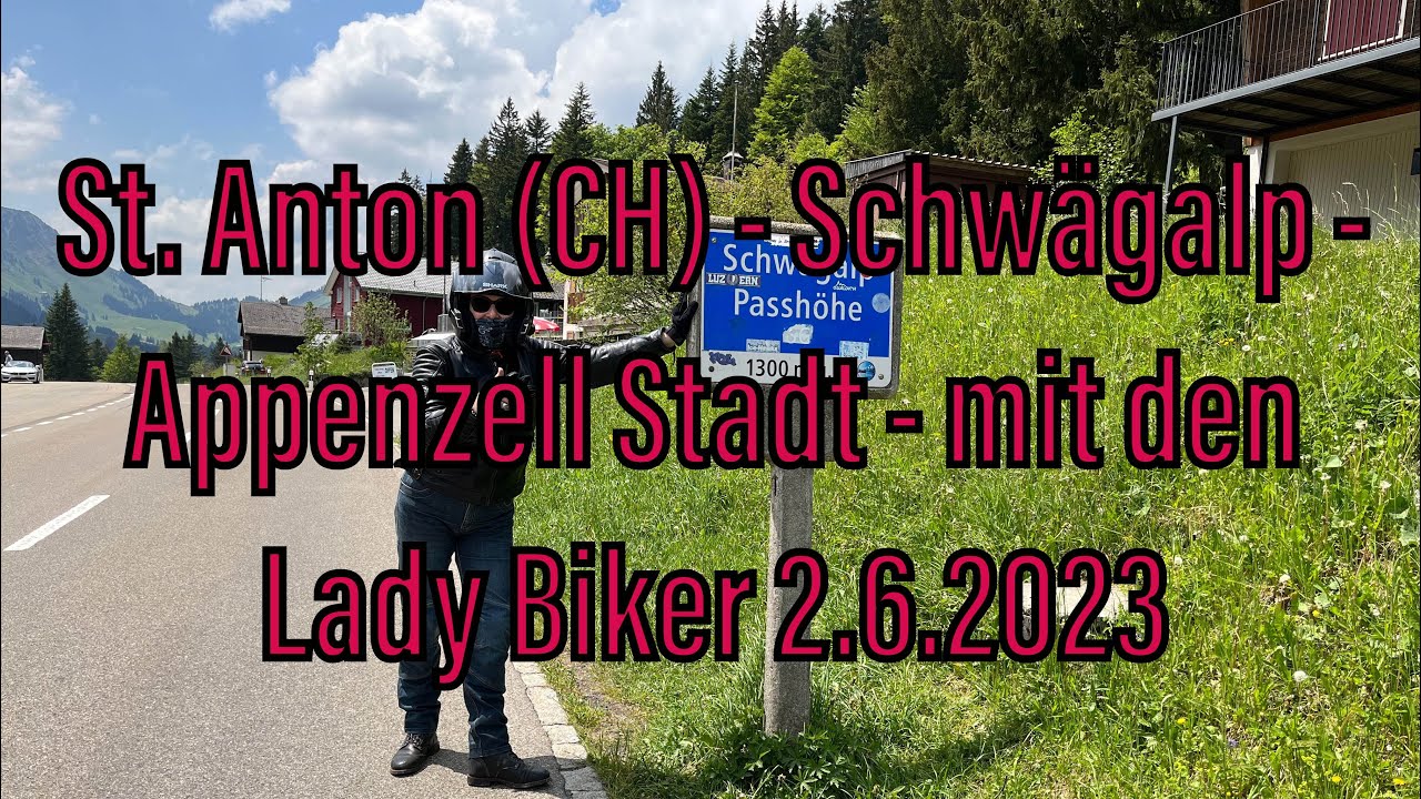 St. Anton (CH) - Schwägalp - Appenzell Stadt - mit Lady Biker Vorarlberg