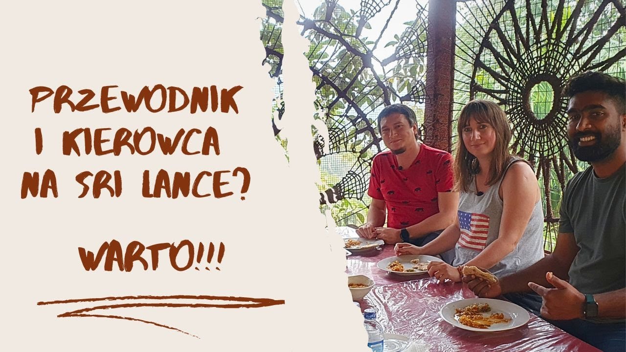 Zwiedzanie Sri Lanki z Przewodnikiem - Wszystko, co Powinieneś Wiedzieć