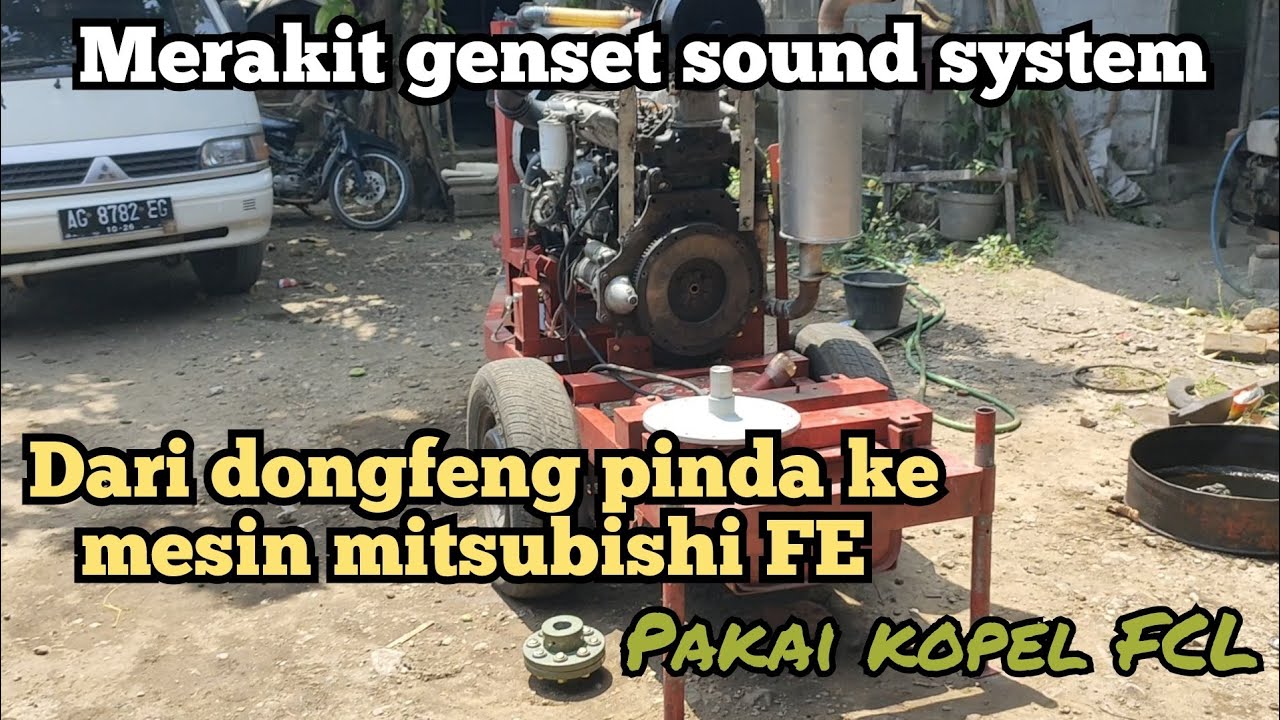 merakit genset sound system dari diesel dongfeng ganti mesin mitsubishi FE,pakai kopel fcl.