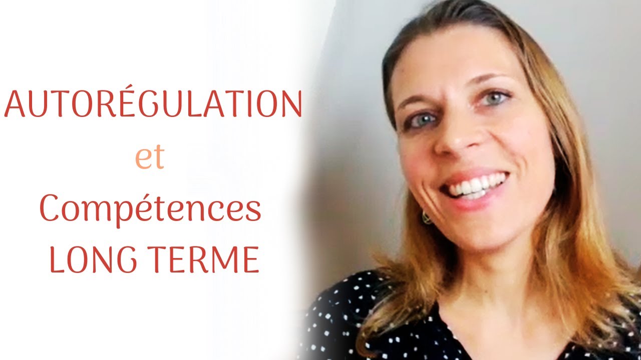 Autorégulation : Enseigner à nos enfants neuroatypiques les compétences nécessaires à LONG TERME