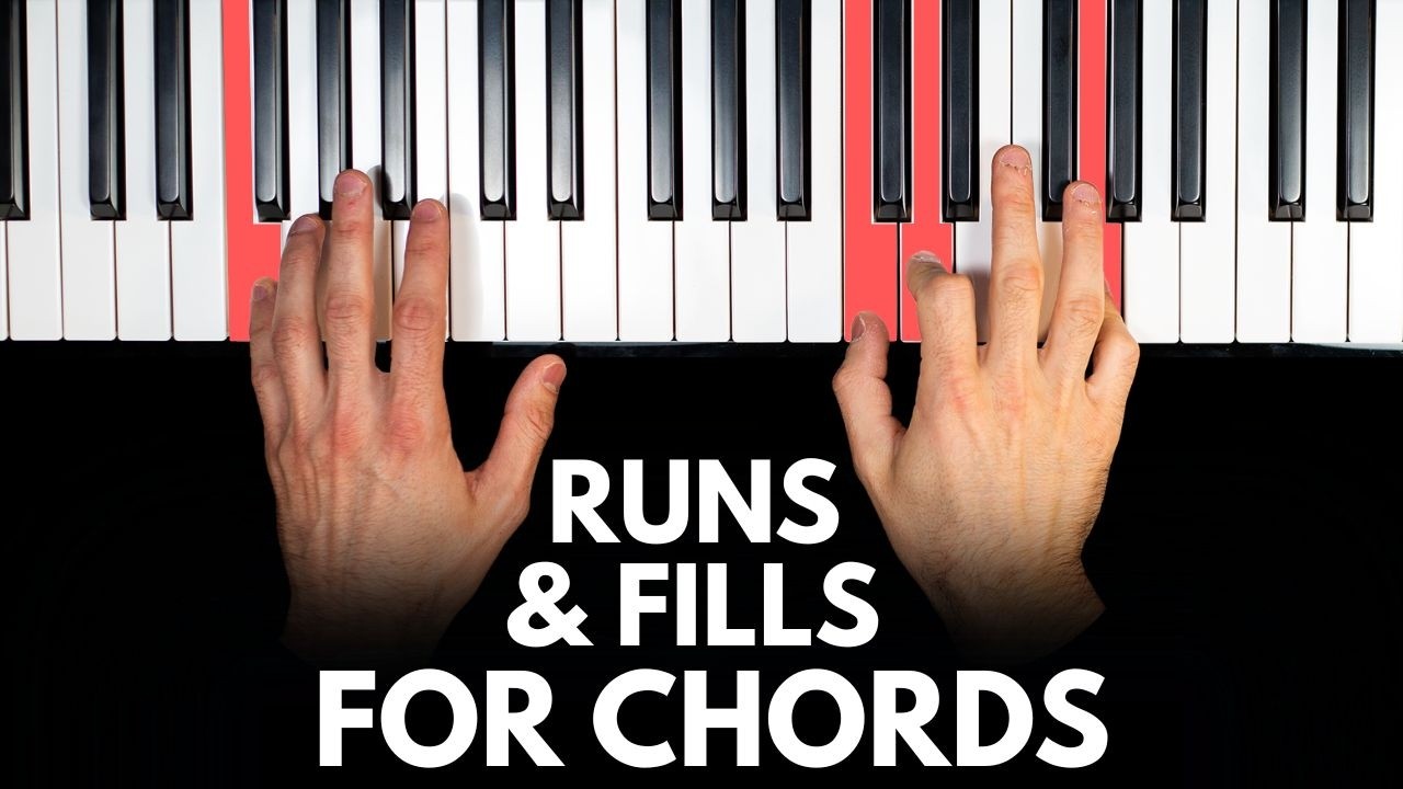 How to Add Fills, Runs and Embellishments to Chords