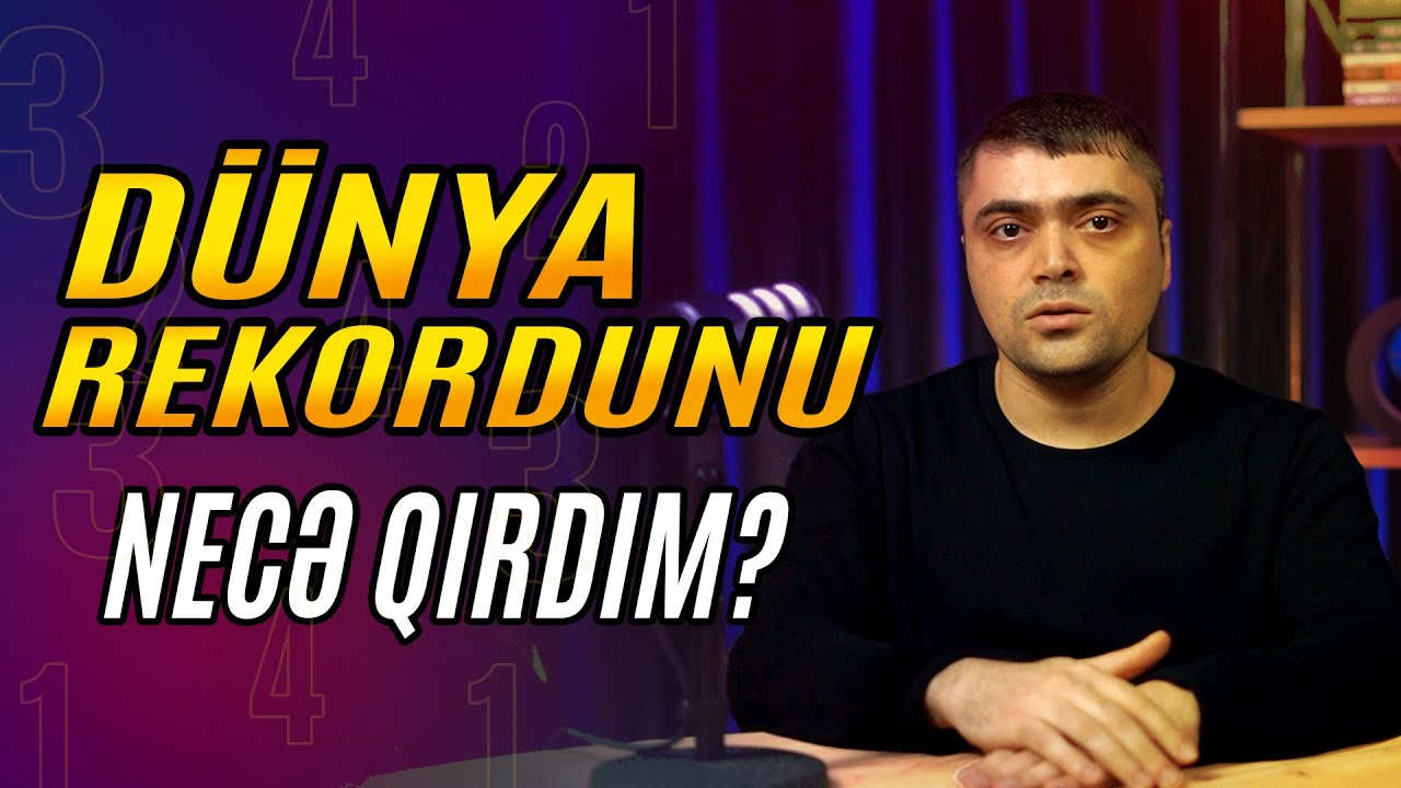 Dünya Yaddaş Rekordunu (3421 Rəqəm) Necə Qırdım? Rəqəm kodlarımı öyrən, sən də yadda saxla!