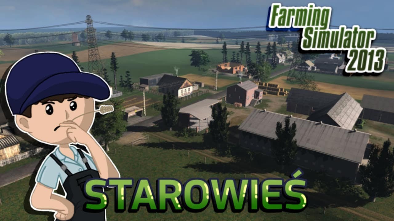 ⭐STAROWIEŚ⭐ - PIERWOTNA WERSJA TEJ MAPY W FARMING SIMULATOR 2013!!! - PREZENTACJA