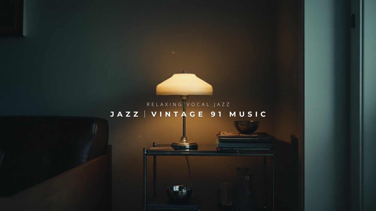 [Playlist] Relaxing Vocal Jazz Music For Productive Work And Focused Study Sessions