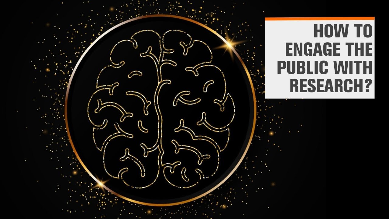 How to engage the public with research?