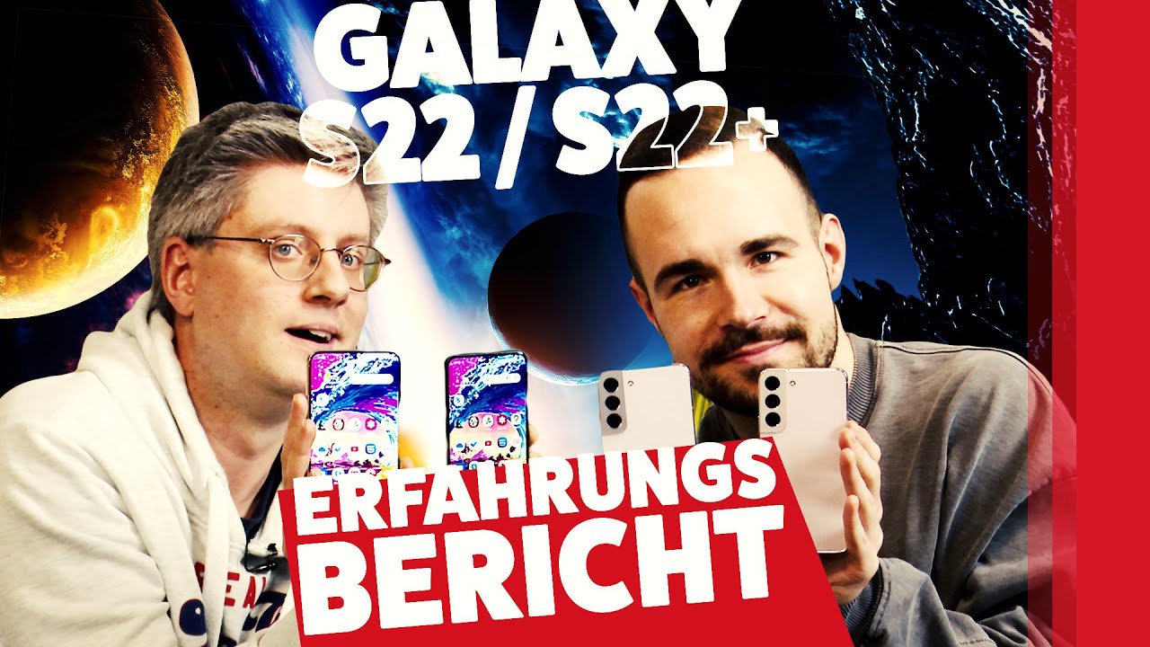 Samsung Galaxy S22 & S22+ - Unser Erfahrungsbericht (Deutsch)