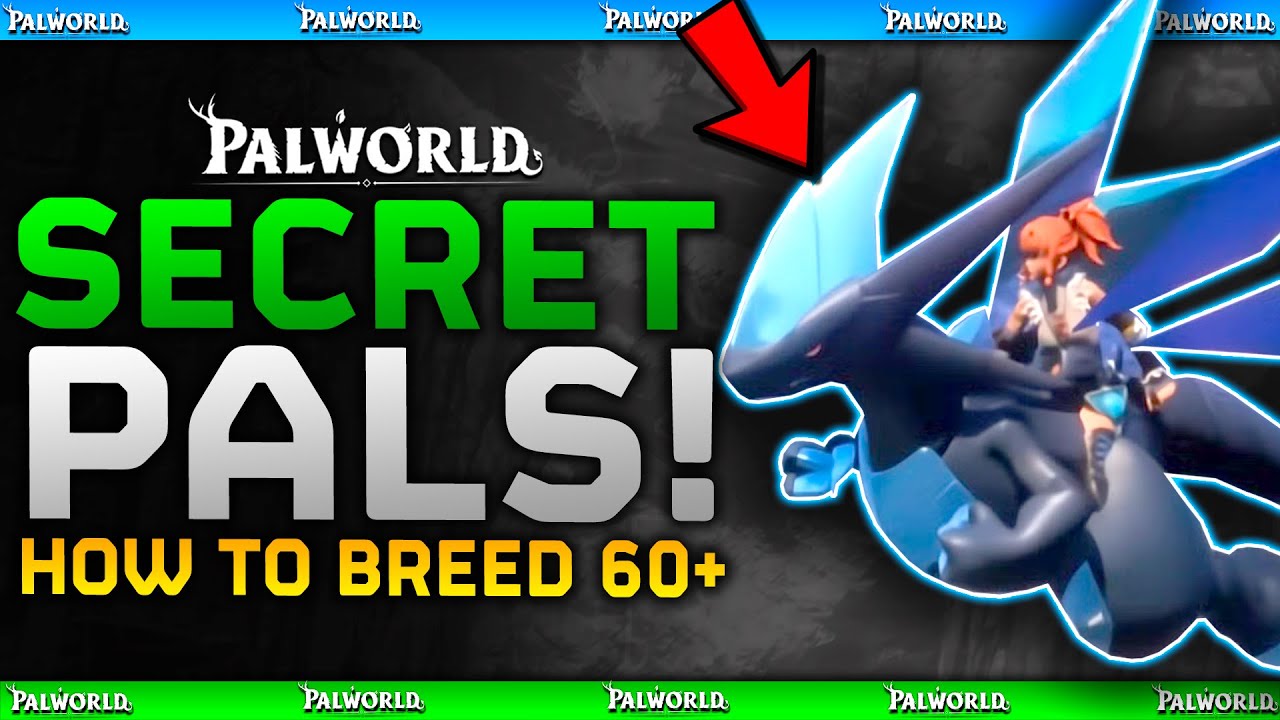 How To Get 60+ Rarest Pals // Breeding Combinations For SECRET / HIDDEN PALS - Palworld Feybreak