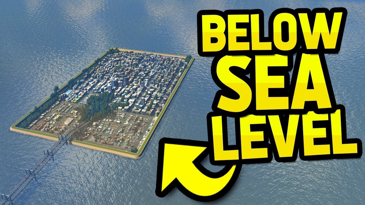 CITY BELOW SEA LEVEL in CITIES SKYLINES
