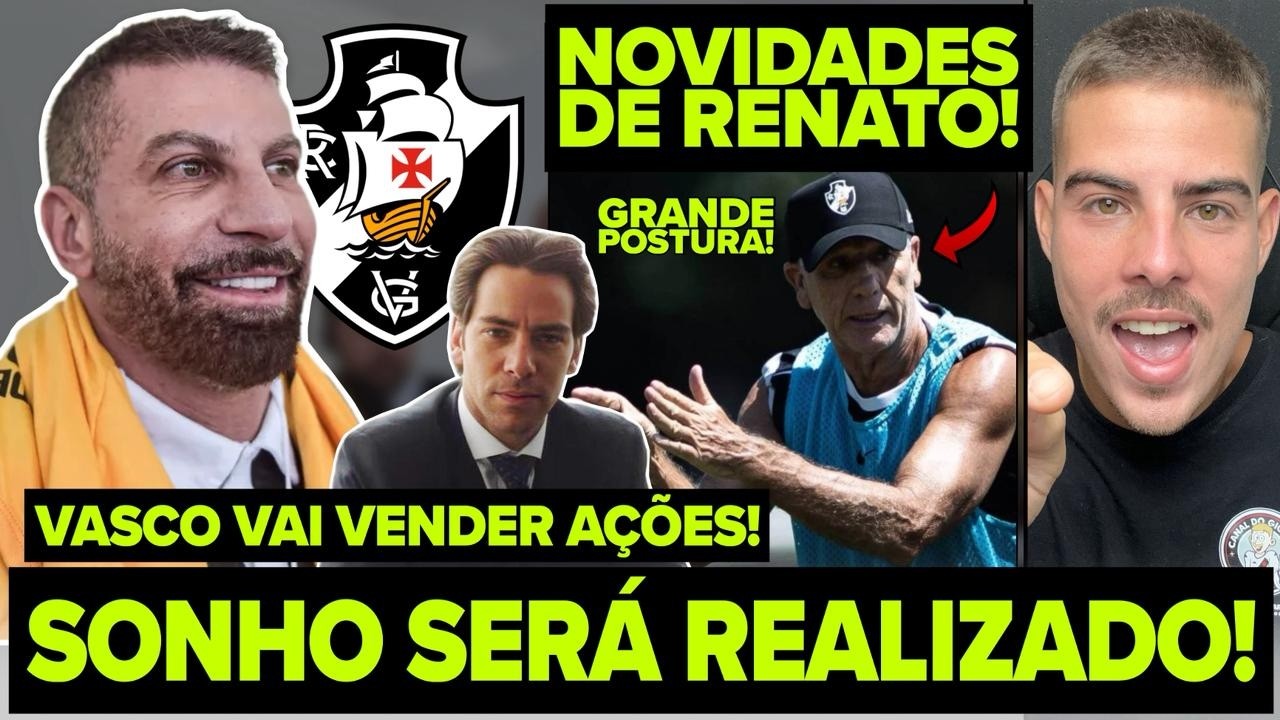 COMEMORA VASCA&Iacute;NO! VASCO VAI VENDER AS A&Ccedil;&Otilde;ES DIRETO PARA MARCO LAMACCHIA! RENATO GA&Uacute;CHO COM TUDO! E+