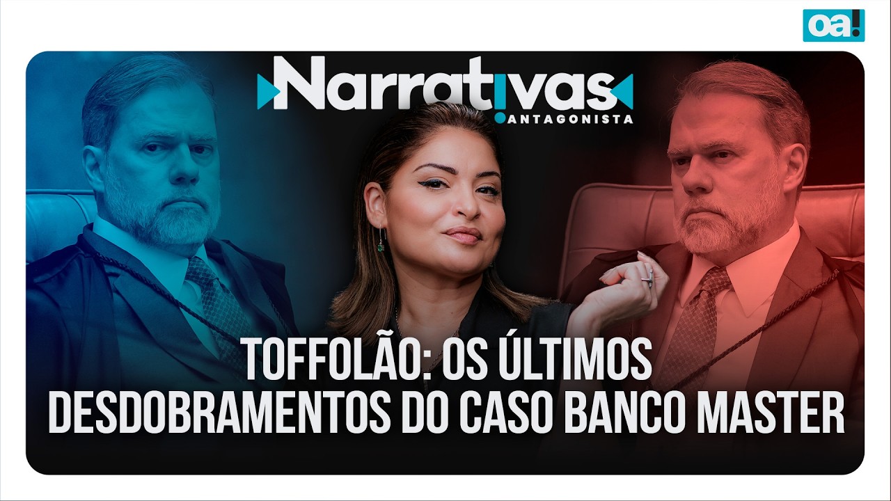 Toffolão: os últimos desdobramentos do caso Banco Master  | Narrativas #561 Madeleine Lacsko
