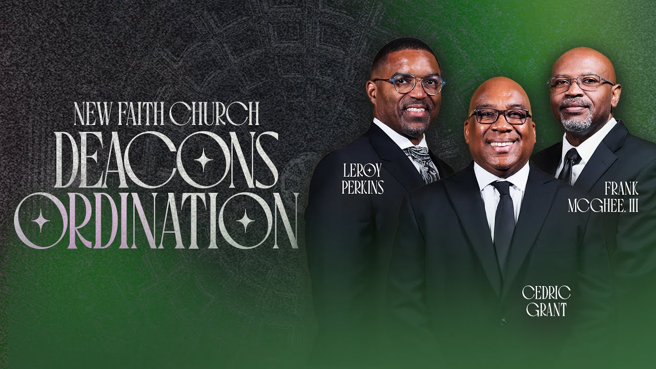 DEACONS ORDINATION | New Faith Church Houston, Texas