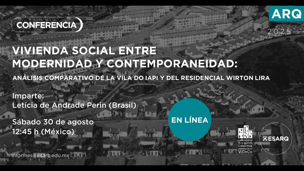 Conferencia | Vivienda social entre lo moderno y lo contemporáneo, por Letícia de Andrade Perin