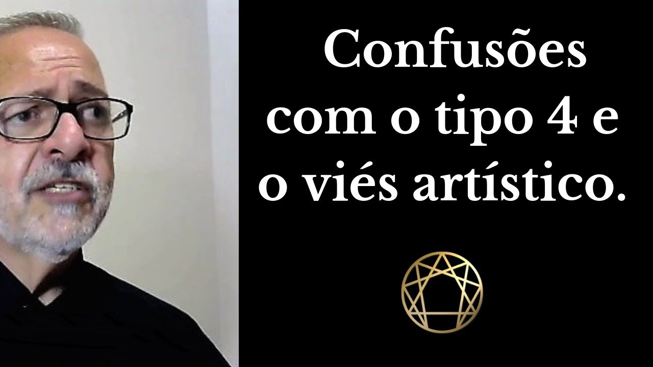 Confusões com o tipo 4 e o viés artístico.