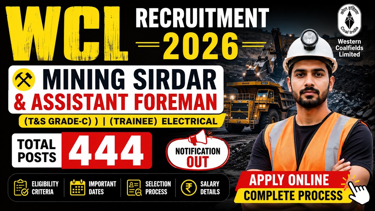 WCL Mining Sirdar & Assistant Foreman Recruitment 2026 | Apply Online for 444 Posts