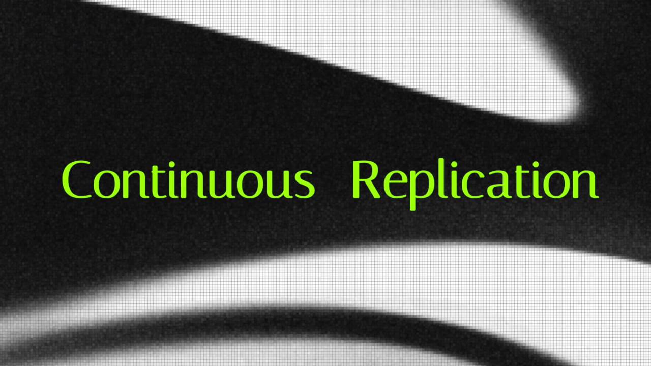 Continous Replication - Ambient Chill Out