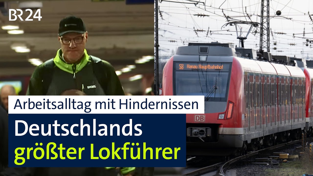 Deutschlands größter Lokführer - Einblick in seinen Arbeitsalltag | Abendschau | BR24