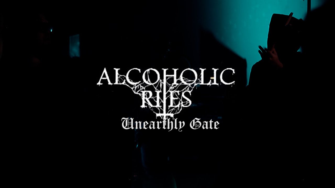 ALCOHOLIC RITES - Unearthly Gate