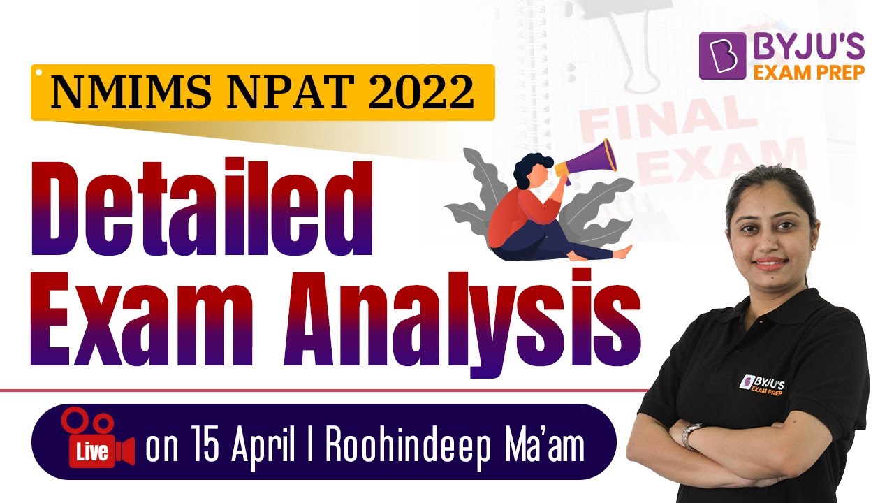NMIMS NPAT 2022 Exam Analysis | NPAT 2022 Difficulty Level, Expected Cut-offs, Exam Pattern !!!