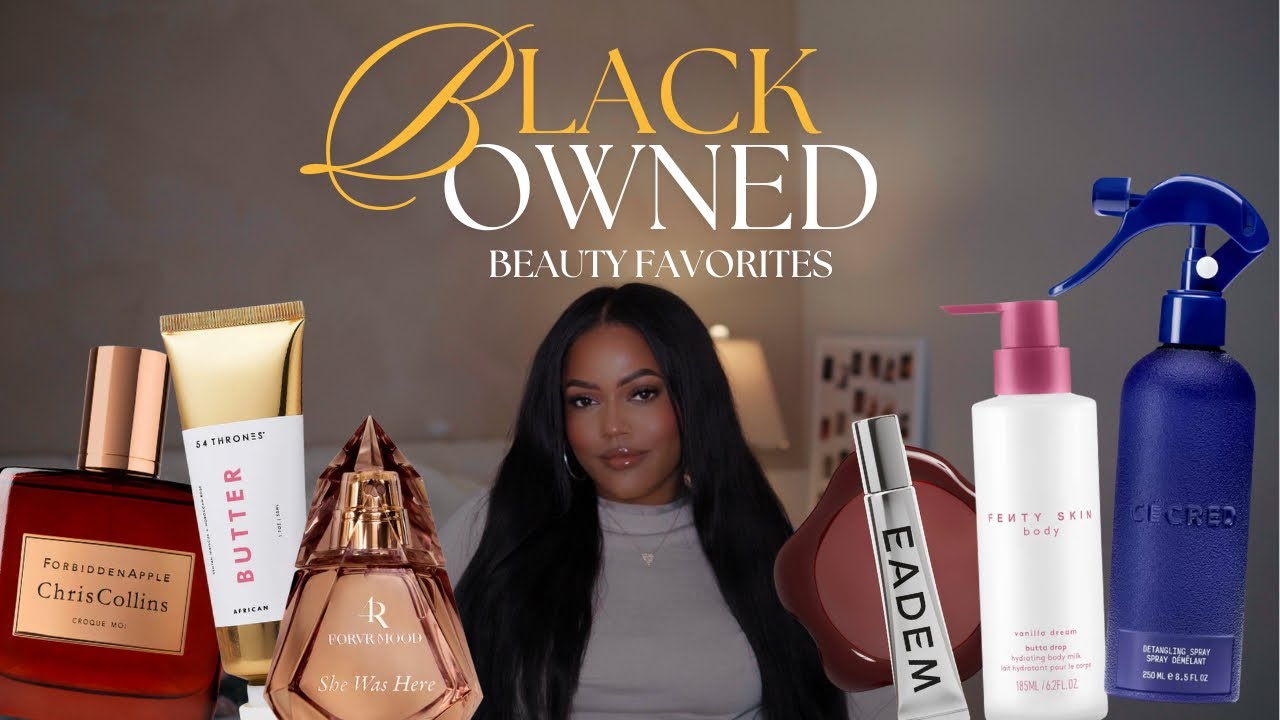 BLACK OWNED BEAUTY FAVORITES | FORVR MOOD, EADEM, CECRED, FENTY