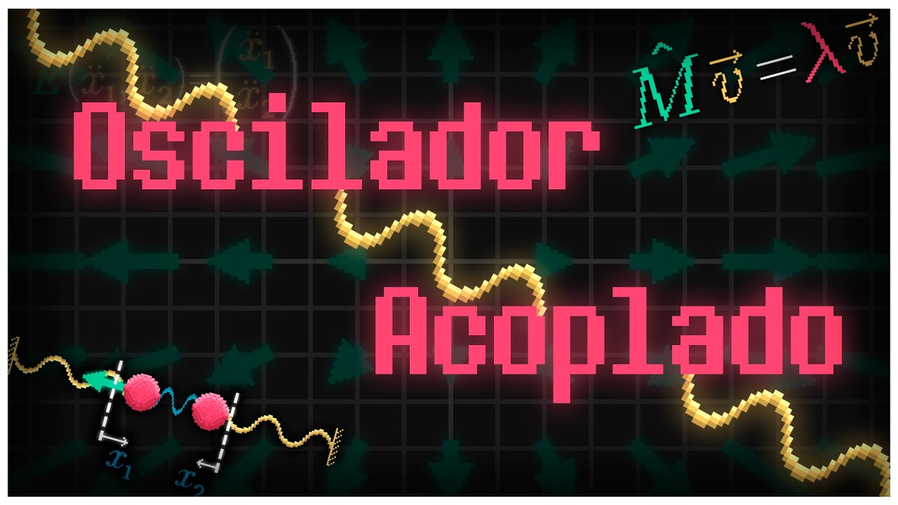 El oscilador acoplado