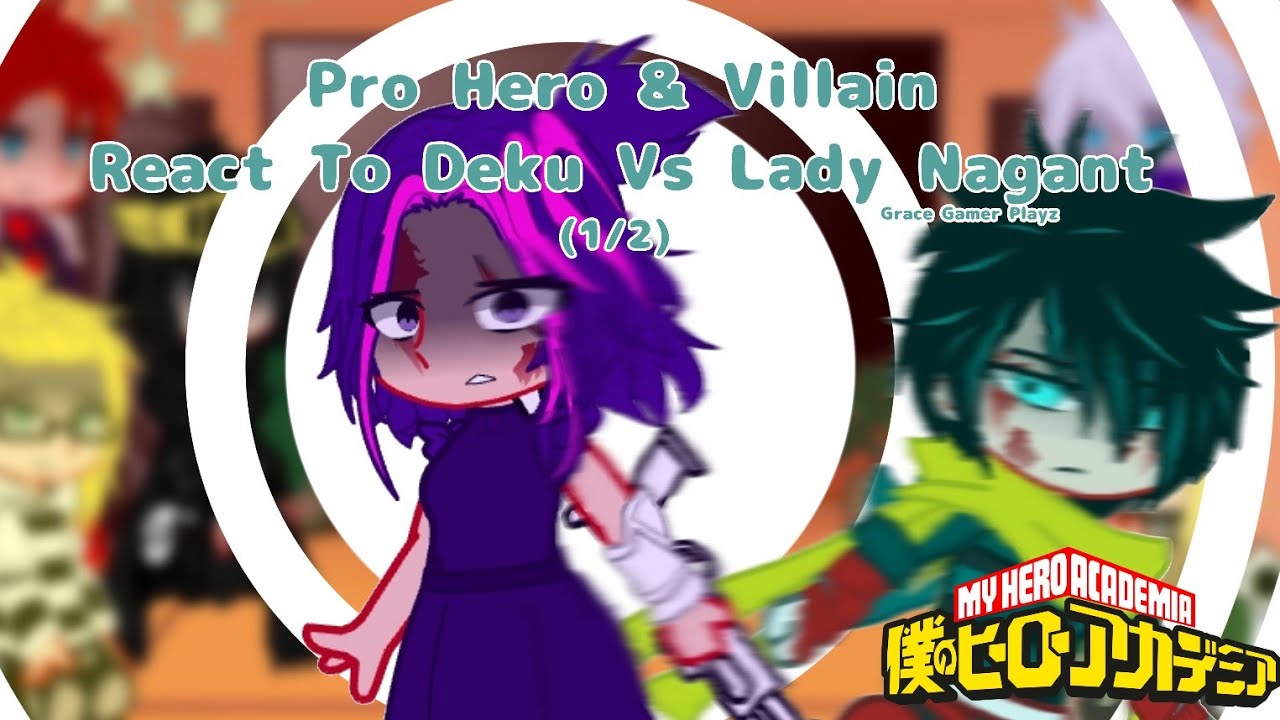 Pro Heroes & Villain React To Deku Vs Lady Nagant (1/2) || MHA/BNHA || Grace Gamer Playz
