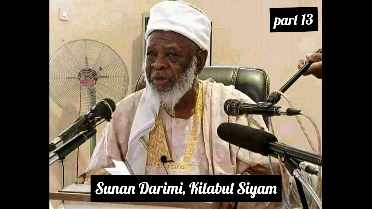 Dr. Ahmad BUK, Rahimahullah. part 13  KITABUL SIYAM (06 10 2019)