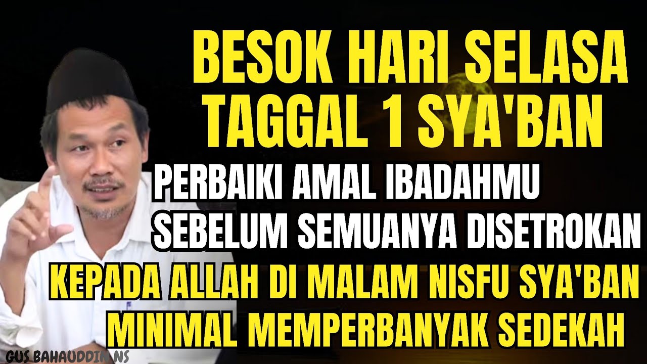Perbaiki amalmu dibulan sya'ban | Gus Baha Terbaru 