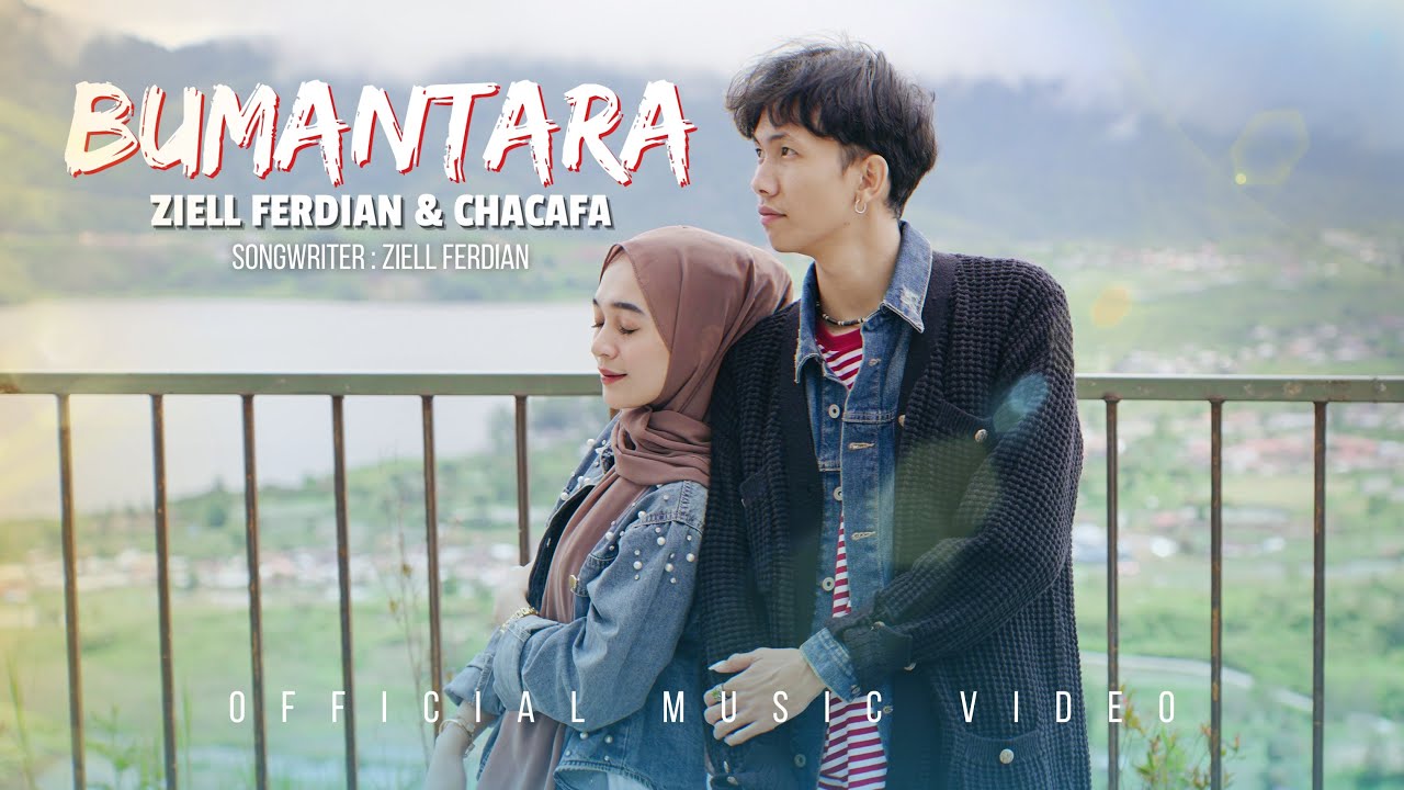 Ziell Ferdian & Chacafa - Bumantara (Official Music Video)
