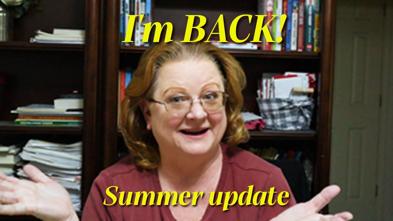 I'm BACK! Summer Update 2024
