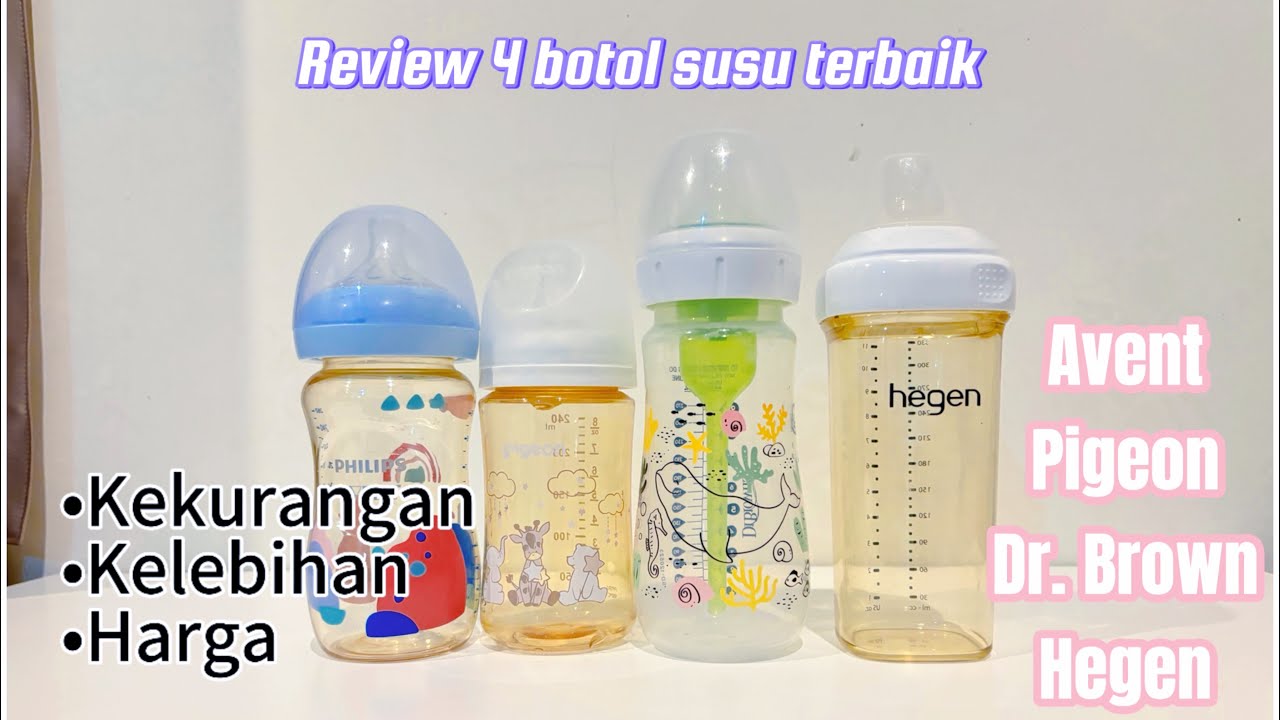Review 4 botol susu terbaik ( Avent, Pigeon, dr brown, hegen )