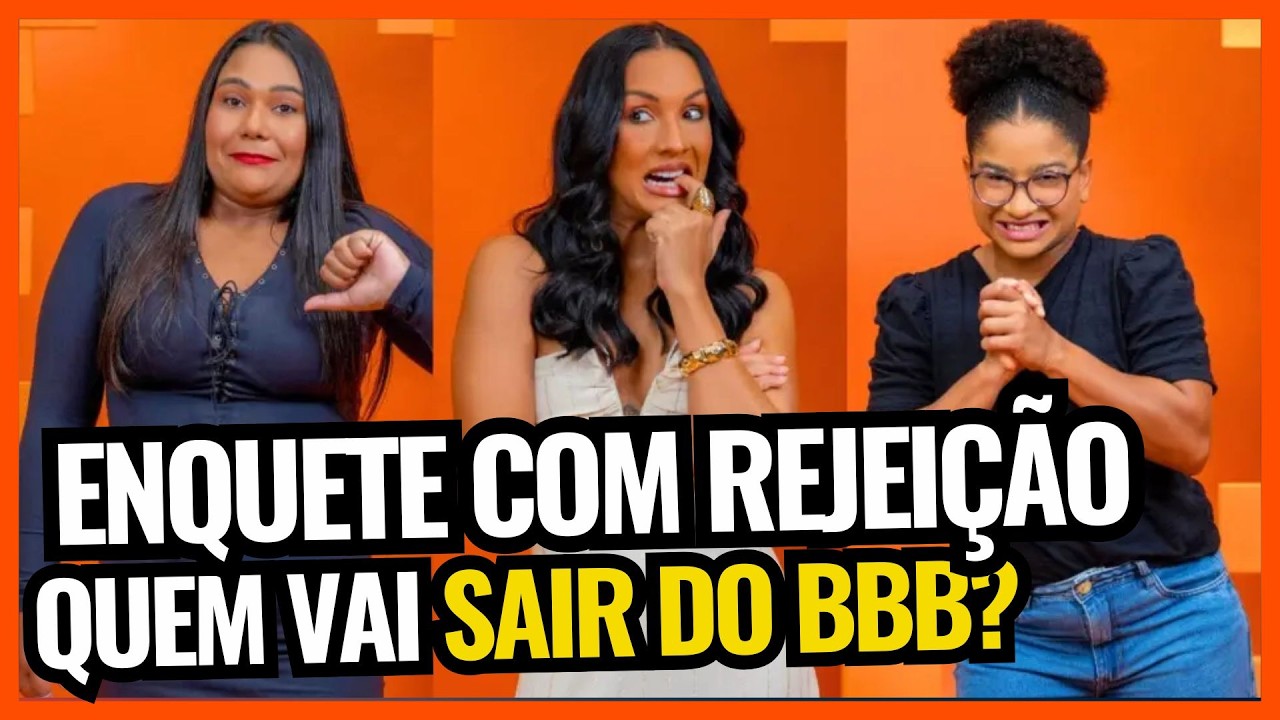 PARED&Atilde;O BBB 26: Milena, Maxiane ou Chaiany; enquete mostra REJEI&Ccedil;&Atilde;O e diz quem VAI SAIR!