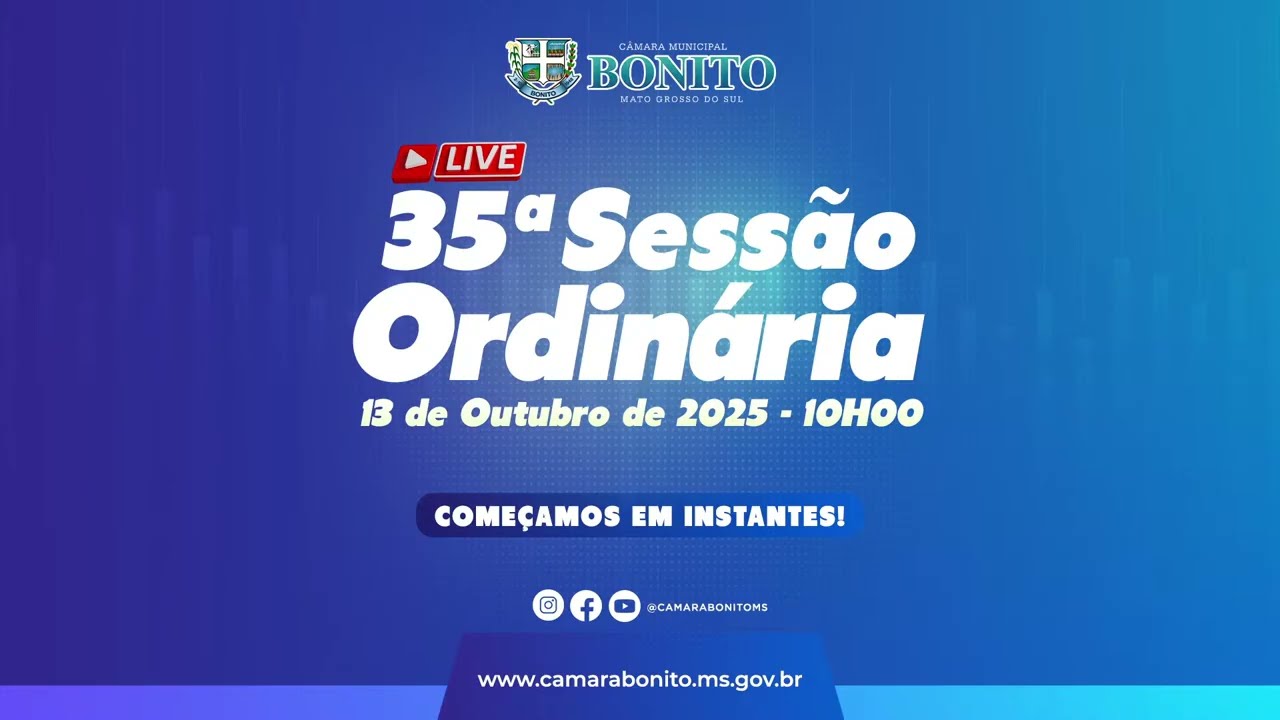 35ª Sessão Ordinária 13 de Outubro de 2025 - 10H00